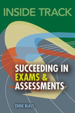 Inside track, Succeeding in Exams and Assessments | 1:a upplagan