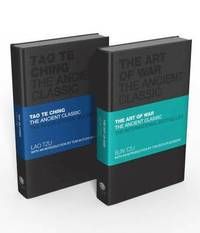 The Ancient Classics Collection : The Art of War and Tao Te Ching