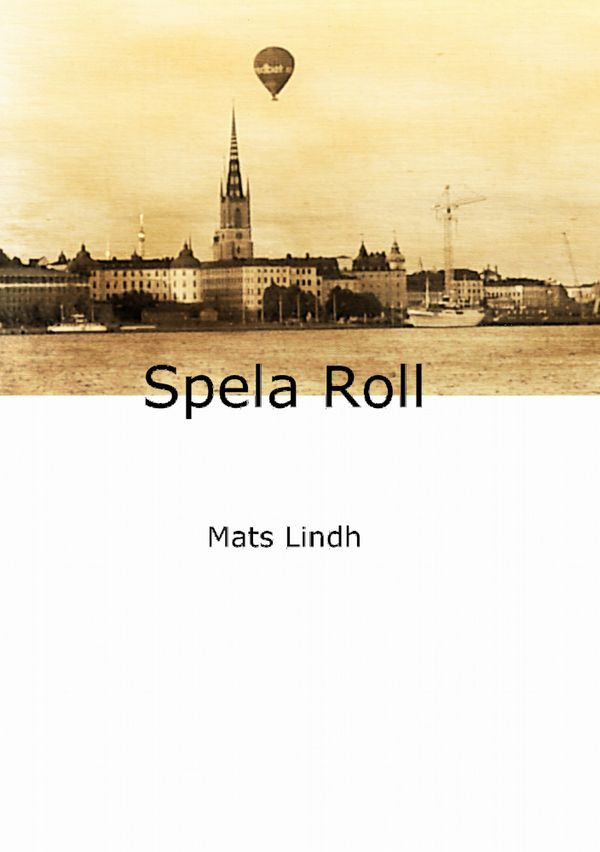 Spela Roll | 1:a upplagan