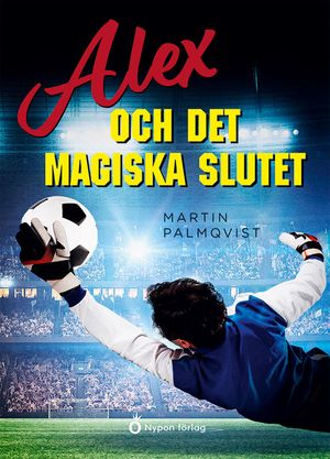 Alex och det magiska slutet | 1:a upplagan