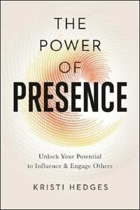 The Power of Presence