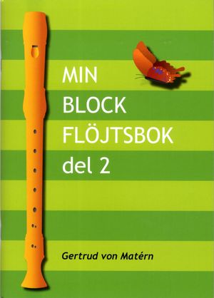 Min Blockflöjtsbok. D. 2 | 1:a upplagan