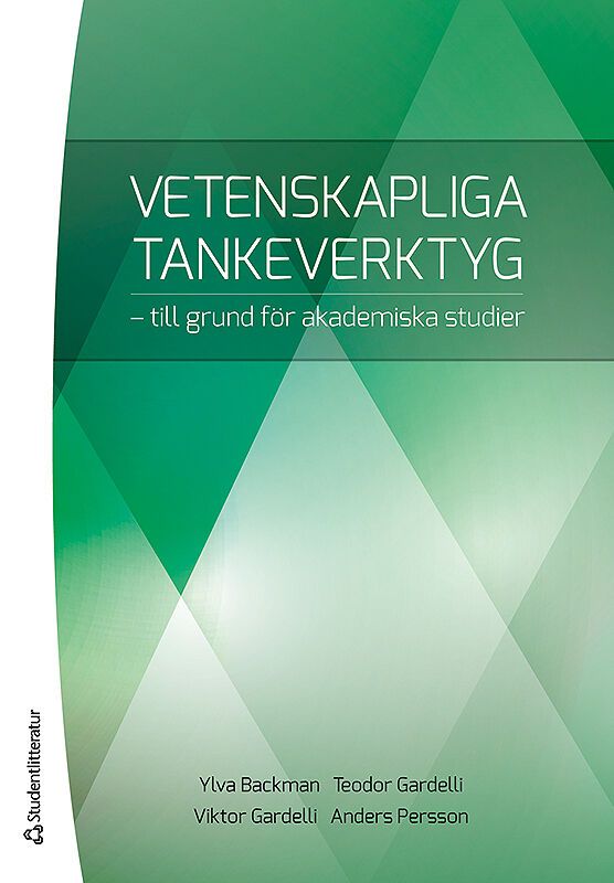 Vetenskapliga tankeverktyg : till grund för akademiska studier | 1:a upplagan