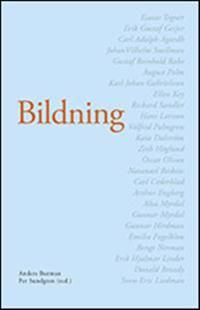 Bildning : texter från Esaias Tegnér till Sven-Eric Liedman | 0:e upplagan