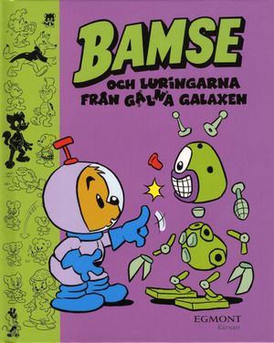 Bamse och luringarna från Galna Galaxen | 1:a upplagan