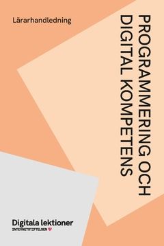 Programmering och digital kompetens : Lärarhandledning | 0:e upplagan
