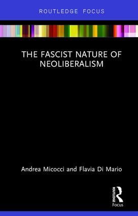 The Fascist Nature of Neoliberalism | 1:a upplagan