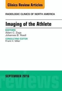 Imaging of the athlete, an issue of radiologic clinics of north america | 0:e upplagan