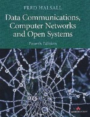 Data Communications, Computer Networks and Open Systems