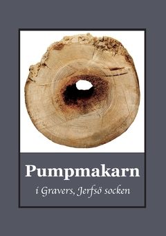 Pumpmakarn i Gravers, Jerfsö socken | 0:e upplagan