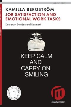 Job satisfaction and emotional work tasks : dentists in Sweden and Denmark | 0:e upplagan