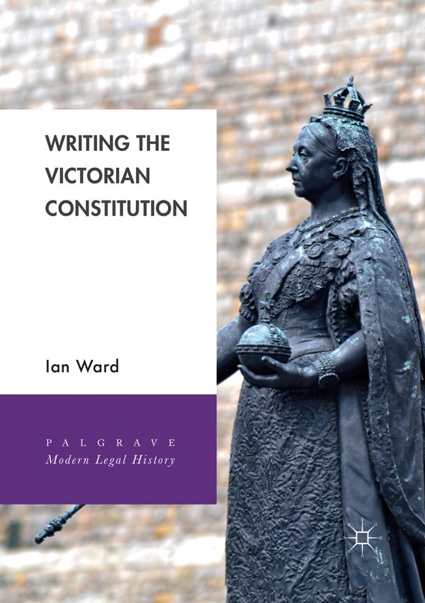 Writing the Victorian Constitution | 1:a upplagan