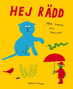 Hej rädd! | 1:a upplagan