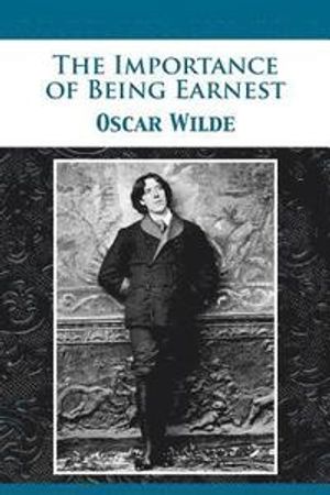 The Importance of Being Earnest