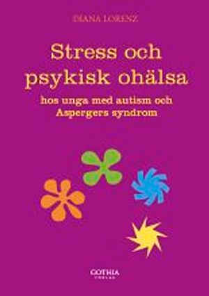 Stress och psykisk ohälsa hos unga med autism och Aspergers syndrom