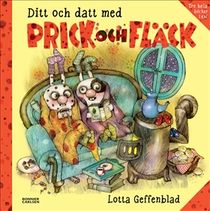 Ditt och datt med Prick och Fläck : Samlingsvolym