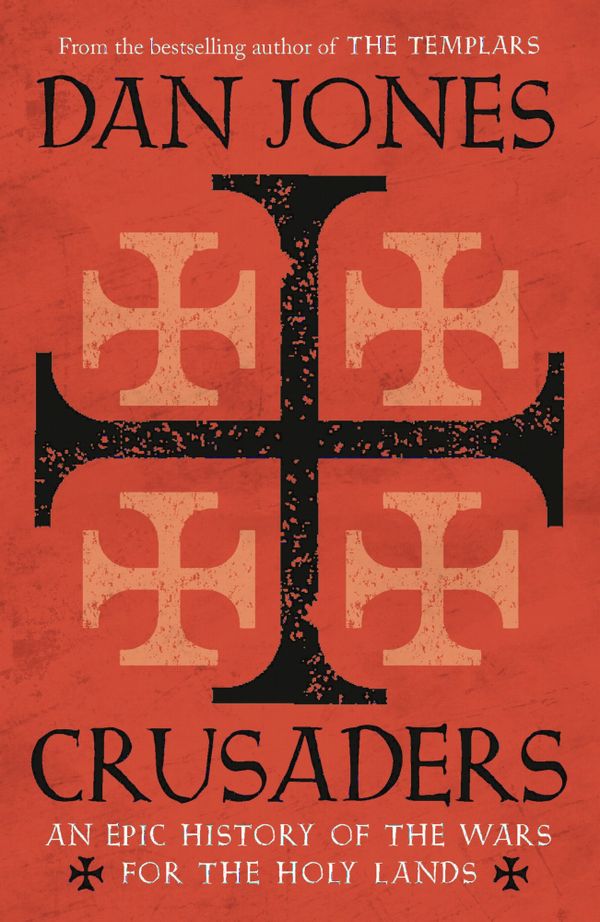 Crusaders - an epic history of the wars for the holy lands | 0:e upplagan