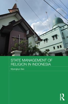 State Management of Religion in Indonesia | 1:a upplagan