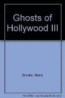 Ghosts Of Hollywood Iii