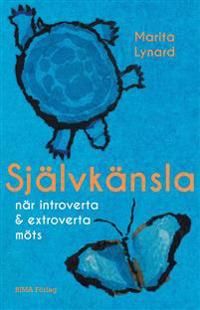 Självkänsla : när introverta och extroverta möts | 1:a upplagan