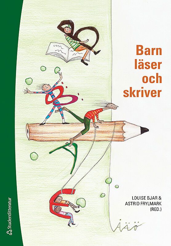 Barn läser och skriver : specialpedagogiska perspektiv | 1:a upplagan