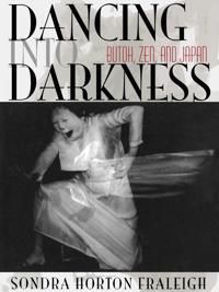 Dancing into darkness - butoh, zen, and japan | 0:e upplagan
