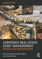 Corporate Real Estate Asset Management: Strategy and Implementation