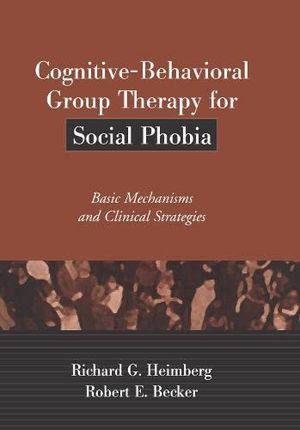 Cognitive-Behavioral Group Therapy for Social Phobia