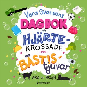 Vera Svansons dagbok för hjärtekrossade och bästistjuvar | 1:a upplagan