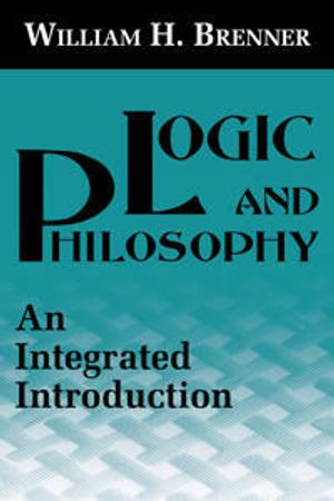 Logic and Philosophy an Intergrated Introduction | 1:a upplagan