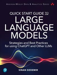 Quick Start Guide to Large Language Models | 0:e upplagan