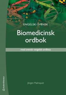 Engelsk-svensk biomedicinsk ordbok : med svensk-engelsk ordlista | 2:a upplagan