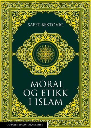 Moral og etikk i islam | 0:e upplagan