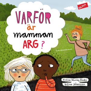 Varför är mamman arg? | 1:a upplagan