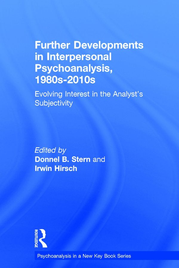 Further Developments in Interpersonal Psychoanalysis, 1980s-2010s | 1:a upplagan