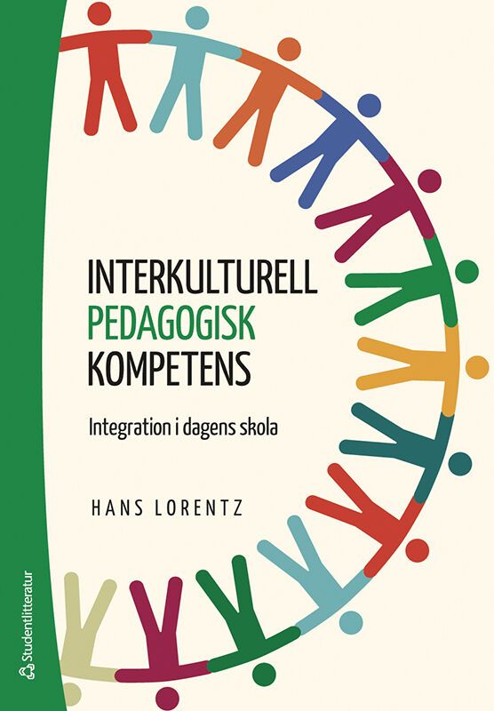 Interkulturell pedagogisk kompetens - Integration i dagens skola | 3:e upplagan