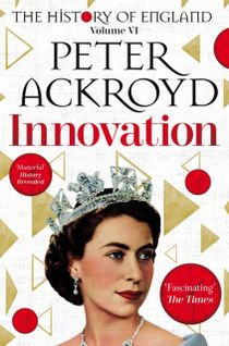 Innovation - The History of England Volume VI