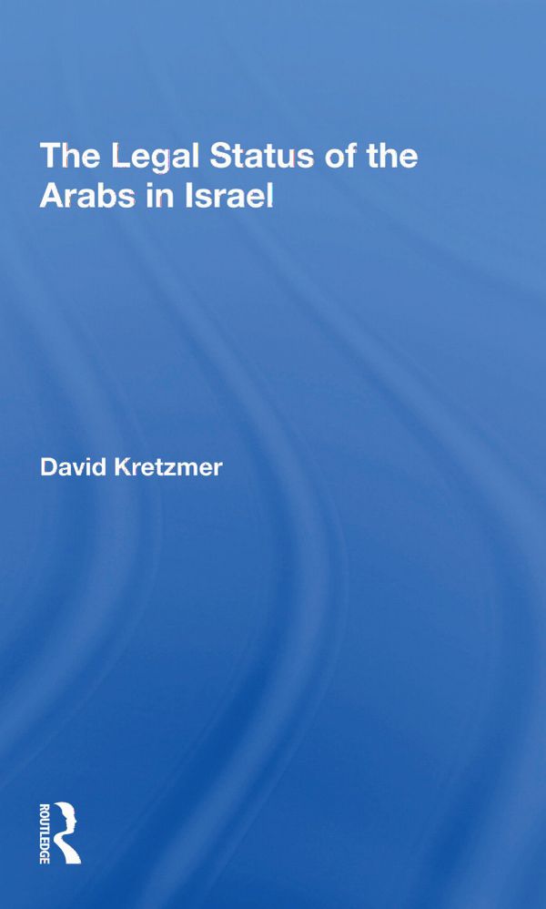 The Legal Status Of The Arabs In Israel | 1:a upplagan