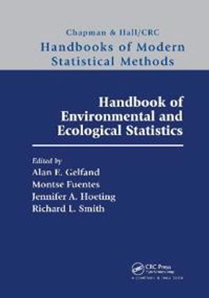 Handbook of Environmental and Ecological Statistics | 1:a upplagan