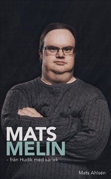 Mats Melin - från Hudik med kärlek | 0:e upplagan