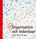 Organisation och ledarskap Compact Fakta & övningar | 2:a upplagan