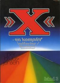 »X« : en komplet indføring i Martinus Kosmologi, X-værket bind 3 av 4 | 1:a upplagan
