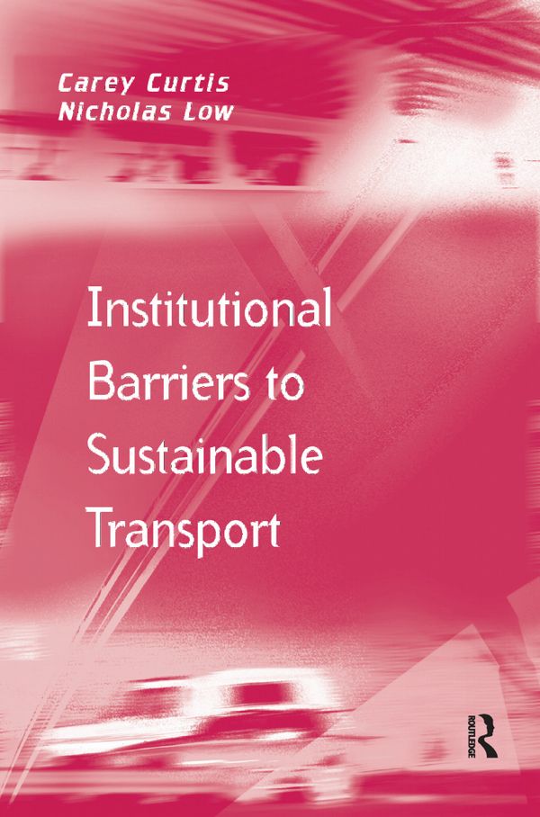 Institutional Barriers to Sustainable Transport | 1:a upplagan