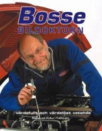 Bosse bildoktorn : värdefullt och värdelöst vetande bland annat från SVT:s program med samma namn