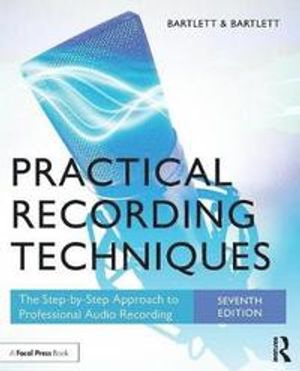 Practical Recording Techniques | 7:e upplagan