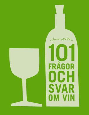 101 frågor och svar om vin | 1:a upplagan