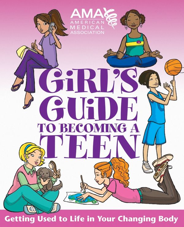 American Medical Association Girl's Guide to Becoming a Teen | 1:a upplagan