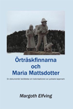 Örträskafinnarna och Maria Mattsdotter | 1:a upplagan