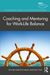 Coaching and Mentoring for Work-Life Balance