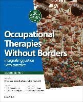 Occupational therapies without borders - integrating justice with practice